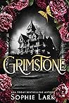 Grimstone by Sophie Lark