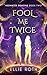 Fool Me Twice (Redwater Dem...