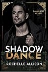 Shadow Dance (Gangland Hearts Book 3)