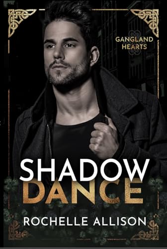 Shadow Dance (Gangland Hearts Book 3)