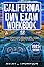 California DMV Exam Workboo...