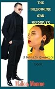 The Billionaire and His Driver: A Rags to Romance Book (The Rags to Romance series)
