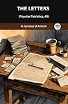 The Letters (Popular Patristics, 49)
