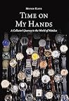 Time On My Hands:...