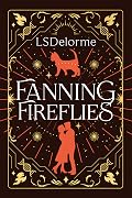 Fanning Fireflies