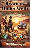 Death in Hades Wells by MB Morrigan Death in Hades Wells by MB Morrigan