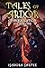 Tales of Ardor: Omnibus Edition Volume ONE