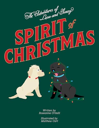 The Adventures of Luca & Sonny: Spirit of Christmas (Kindle Edition)