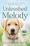 Unleashed Melody by Julie Carobini