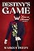 Destiny's Game "Love or Honour" Book 1 by Marcus Dizon