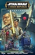 Star Wars: The High Republic Adventures Phase III Volume 3