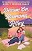 Dream On, Ramona Riley (Clover Lake Book 1)