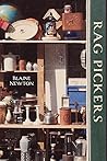Rag Pickers by Blaine Newton