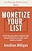 Monetize Your List by Jonathan Milligan
