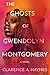 The Ghosts of Gwendolyn Montgomery