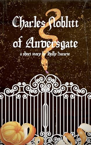 Charles Noblitt of Andersgate (Kindle Edition)