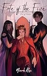 Fate of the Five:...