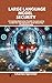 Large Language Model Securi...
