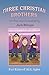 THREE CHRISTIAN BROTHERS