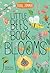 Little Bee's Book of Blooms...