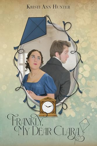 Frankly, My Dear Clara (London Dreams, #1)