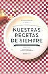 Nuestras recetas de siempre, cocina casera y tradicional uruguaya