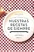 Nuestras recetas de siempre, cocina casera y tradicional uruguaya