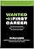 Wanted → My First Career by Marlo Lyons