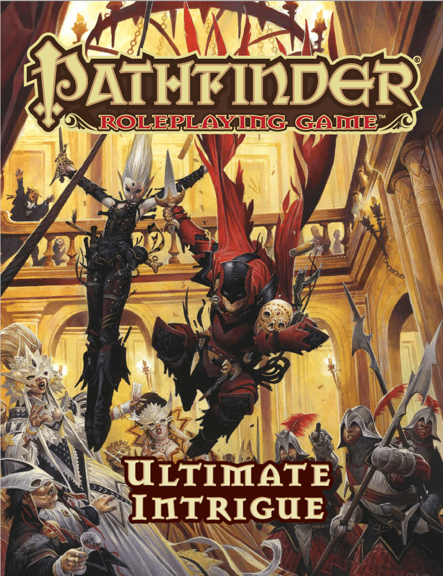 Ultimate Intrigue (Pathfinder, 1st Edition)