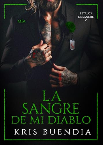 La sangre de mi diablo (Pétalos de sangre #5)
