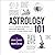 Astrology 101 by Kathleen Sears