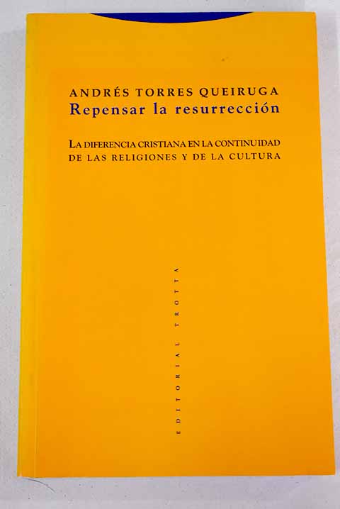 Repensar la resurrección: La diferencia cristiana en la continuidad de las religiones y de la cultura (Paperback)