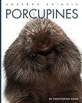 Porcupines