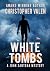 White Tombs (John Santana, #1)