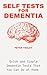 Self Tests for Dementia by Peter Yexley