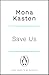 Save Us (Maxton Hall #3)