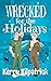 Wrecked for the Holidays (Just A Little)