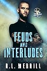 Feuds and Interludes by R.L. Merrill