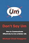 Don't Say Um: How...