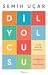 Dil Yolcusu by Semih Uçar