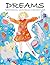 DREAMS by Joni Dennis