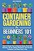 Container Gardening for Beg...