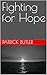 Fighting for Hope: Selected...