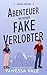 Abenteuer mit meinem fake Verlobten (Montana Abenteuer) (German Edition)
