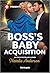 Boss's Baby Acquisition (Convenient Wives Club Book 2)