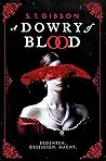 A Dowry of Blood ...