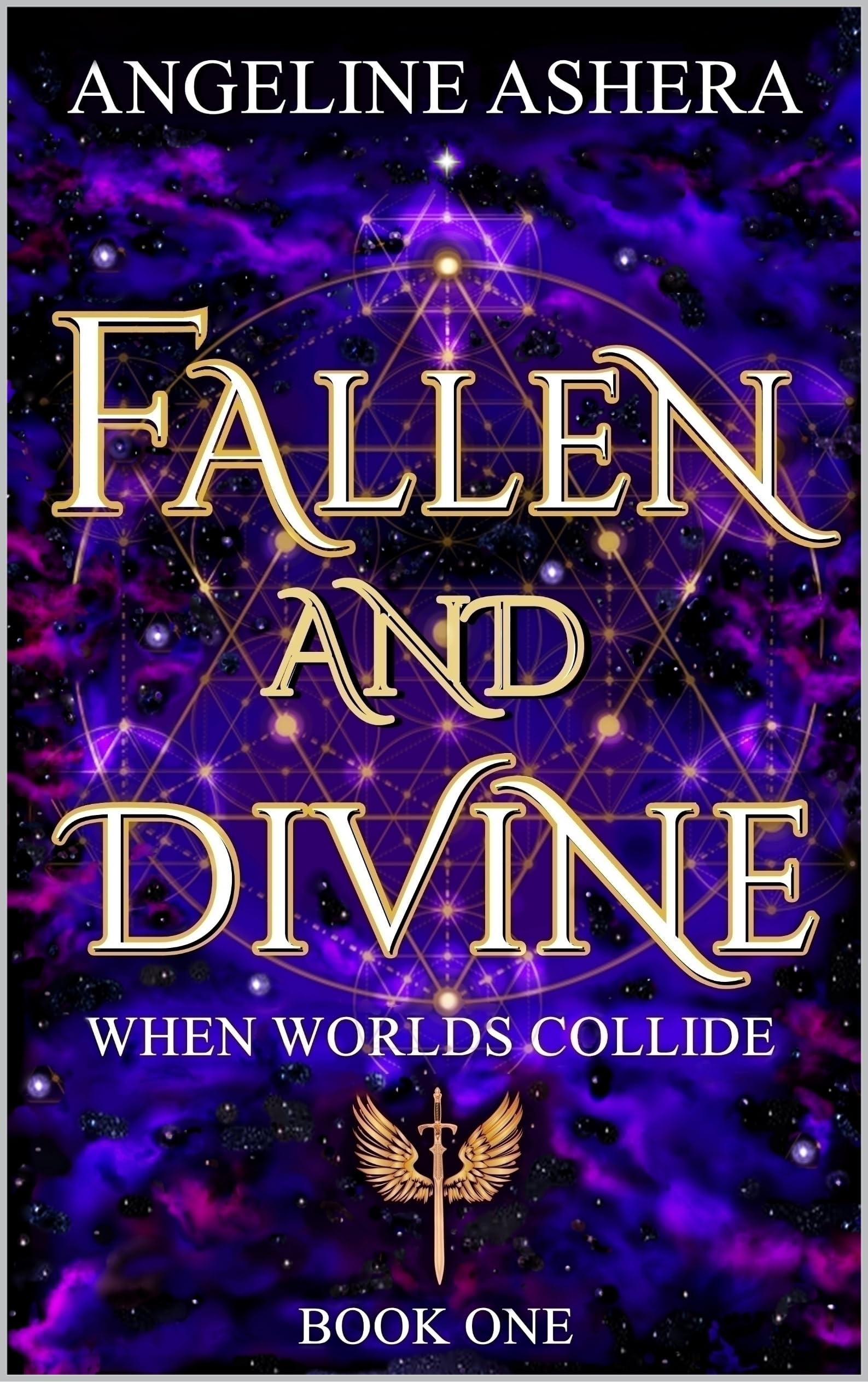 Fallen and Divine - When Worlds Collide: Book One (THE FALLEN AND DIVINE SERIES 1)