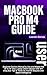 MACBOOK PRO M4 USER GUIDE: ...
