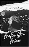 Make You Mine