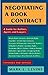 Negotiating a Book Contract: A Guide for Authors, Agents and Lawyers